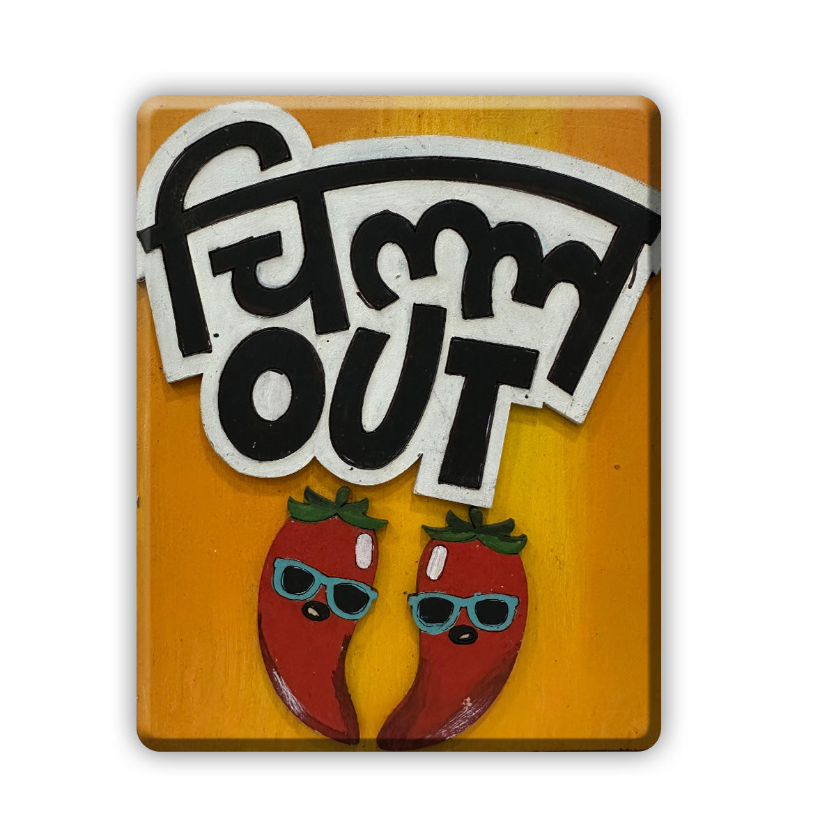 CHILL OUT MAGNET DIY