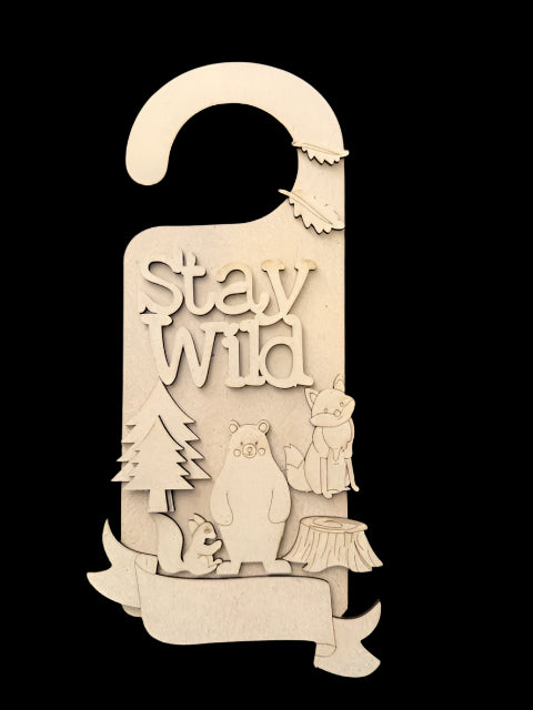 Stay wild - door hanger