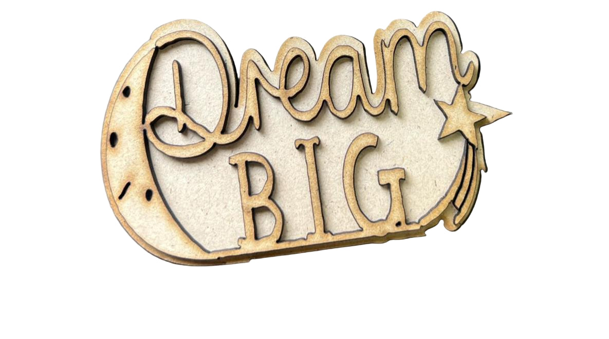 DREAM BIG - FRIDGE MAGNET